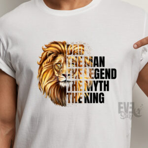 Tricou pentru tata - Dad, The Man, The Legend, The Myth, The King