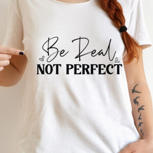 Tricou cu mesaj Be Real Not Perfect, bumbac 100%, Regular Fit, imprimeu rezistent la spălări, culoare alb