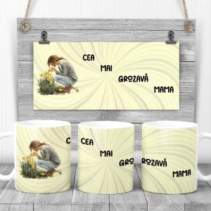 Cană Mărțișor Cea Mai Grozavă Mamă, rezistentă la maşina de spălat vase, 350ml