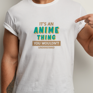 Tricou Amuzant It's An Anime Thing, unisex, rezistent la spălări, bumbac 100%, Regular Fit, culoare alb