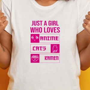 Tricou Amuzant Just A Girl Who Loves Anime Cats Ramen, unisex, rezistent la spălări, bumbac 100%, Regular Fit, culoare alb