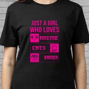 Tricou Amuzant Just A Girl Who Loves Anime Cats Ramen, unisex, rezistent la spălări, bumbac 100%, Regular Fit, culoare negru