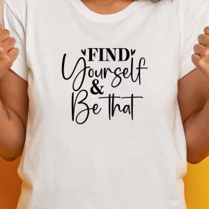Tricou cu Mesaj Find Yourself And Be That, unisex, rezistent la spălări, bumbac 100%, Regular Fit, culoare alb