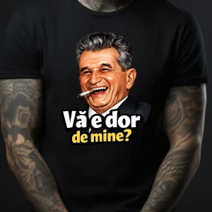 Tricou Ceaușescu negru cu design ironic și mesaj „Vă e dor de mine?”, bumbac 100%, regular fit.