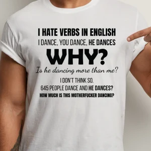 Tricou alb amuzant I Hate Verbs cu mesaj comic despre verbele din limba engleză